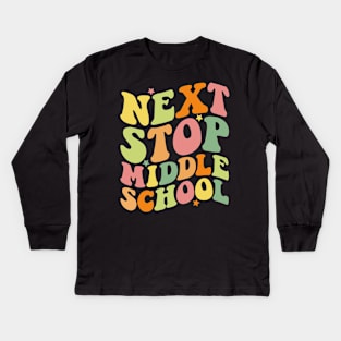 Next Stop Middle School Kids Long Sleeve T-Shirt